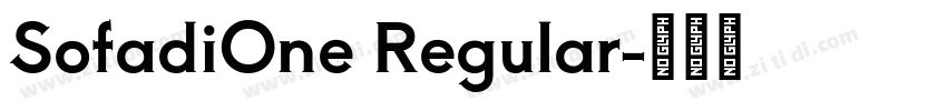 SofadiOne Regular字体转换 SofadiOne Regular字体转换
